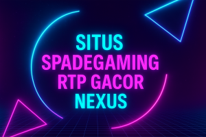 Situs Spadegaming RTP Gacor Nexus